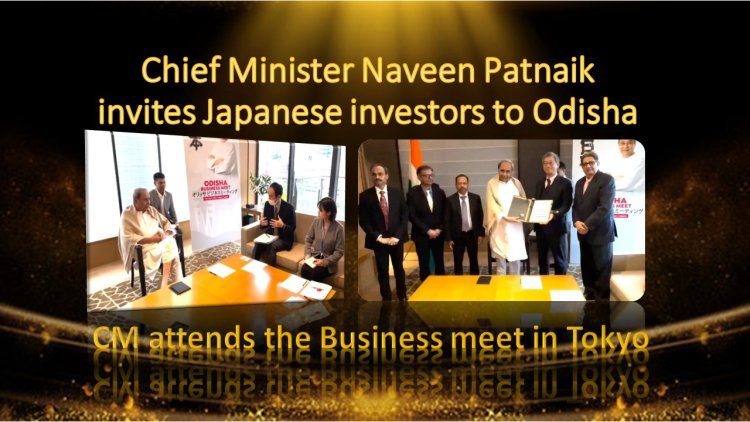 chief Minister Naveen Patnaik invites Japanese investors to Odisha