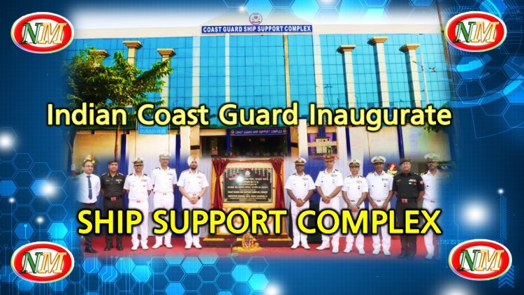 inaugurate of the Ship Support Complex